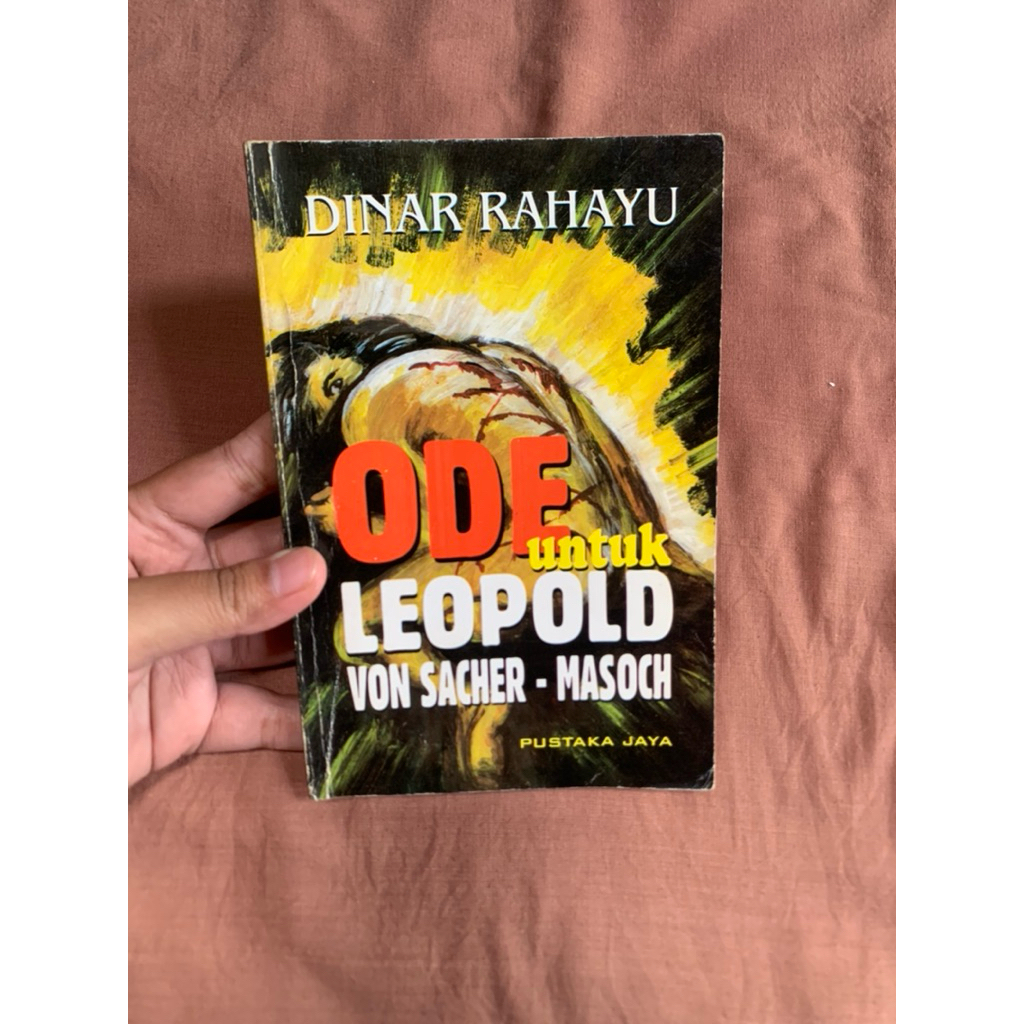 Ode untuk Leopold Von Sacher-Masoch - Dinar Rahayu