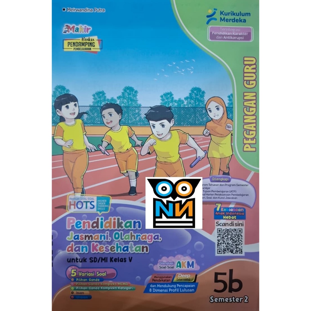 BUKU PEGANGAN GURU - LKS MAHIR PENDIDIKAN JASMANI, OLAHRAGA DAN KESEHATAN KELAS 5B - SEMESTER 2 (TAH