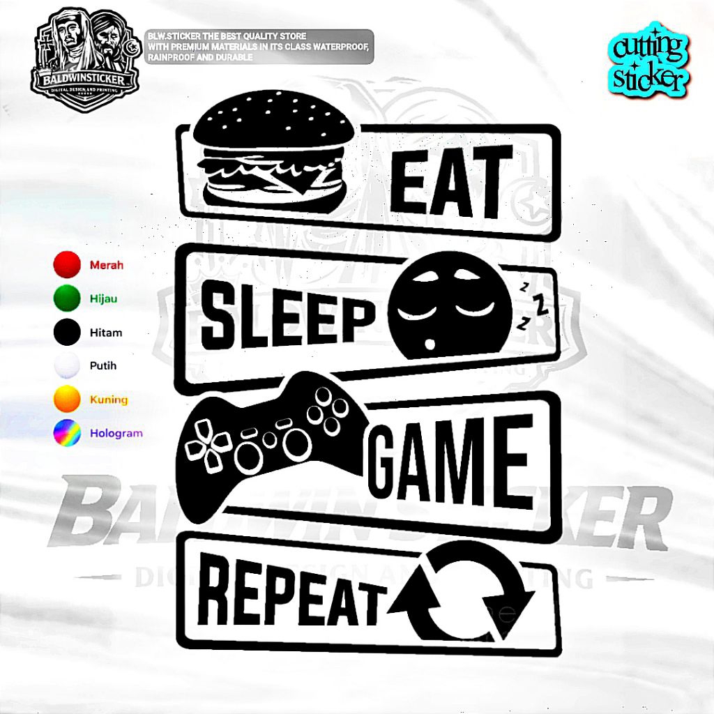 Sticker Cutting Eat Sleep Game Repeat | Stiker Gaming Minimalis | Baldwinsticker