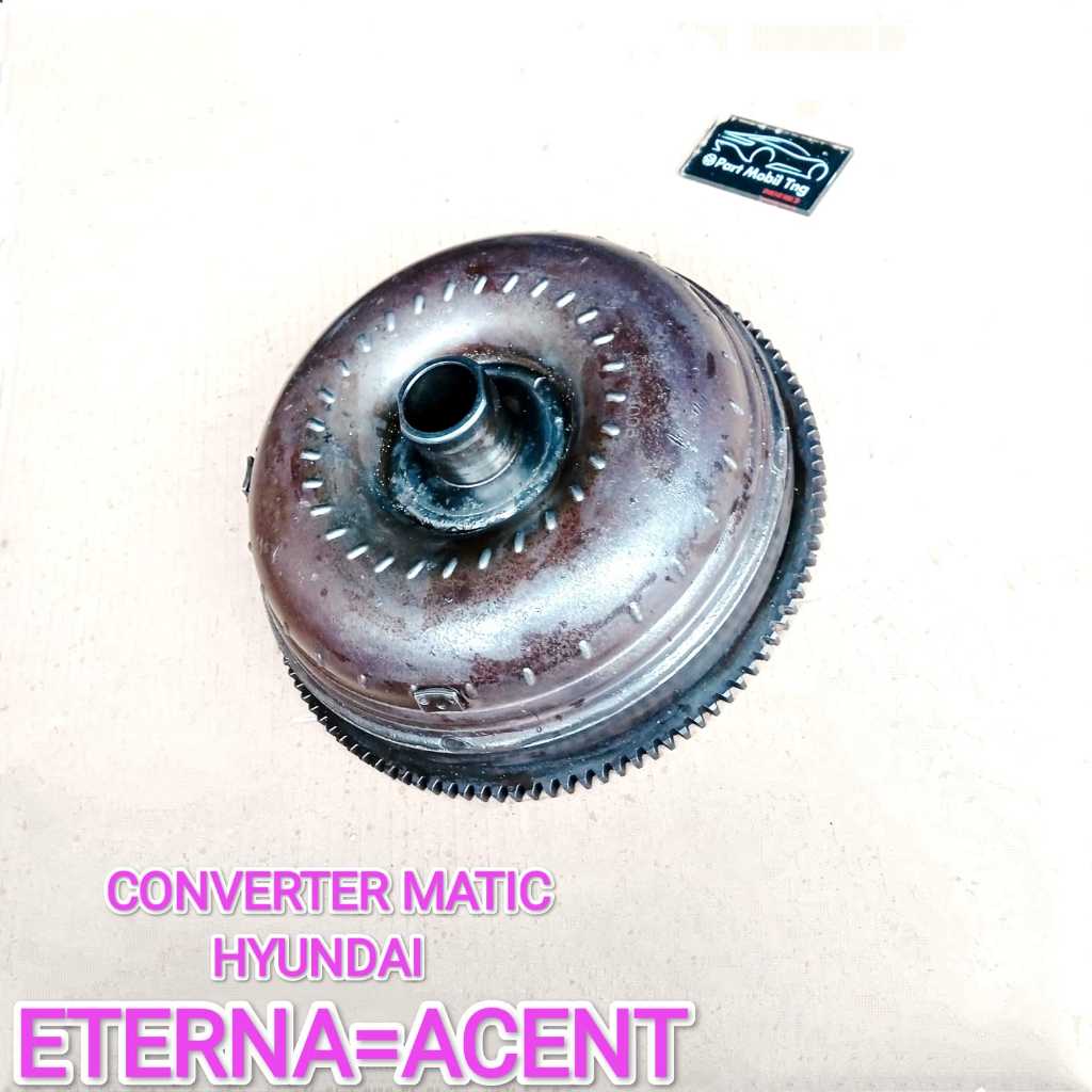 Konverter Converter Torque Torsi Donat Matic Hyundai Accent