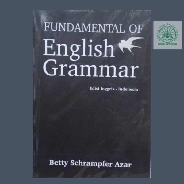 Buku Fundamental Of English Grammar - Edisi Inggris Indonesia - Betty Schrampfer Azar Bukumusi Ori