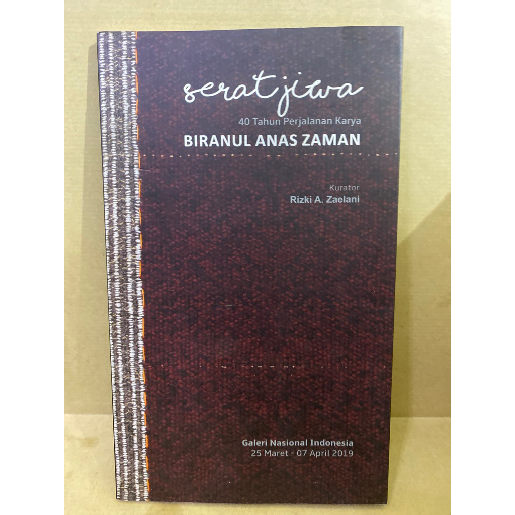 Buku Original SERAT JIWA 40 TAHUN PERJALAN KARYA BIRANUL ANAS ZAMAN -  RIZKI A.  ZAELANI
