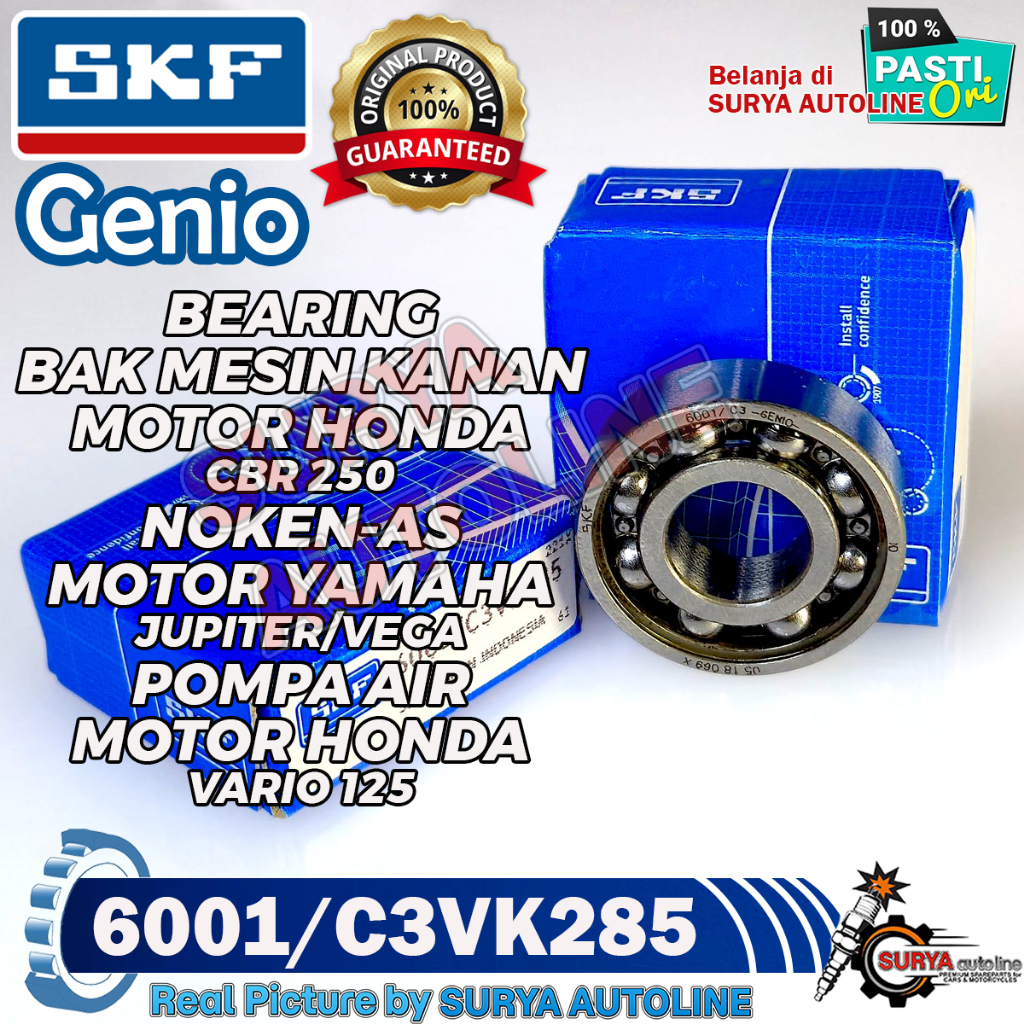 BEARING SKF GENIO ORIGINAL TIPE 6001/C3VK285 LAHER UNTUK NOKEN AS MOTOR YAMAHA JUPITER VEGA TUTUP BA