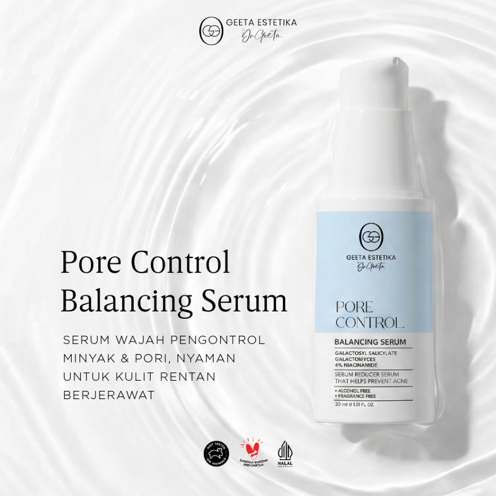 GEETA ESTETIKA By Dr Geeta Pore Control Balancing Serum 30ml | Serum Anti Acne untuk Kulit Berjerawa