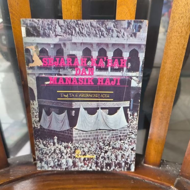 Sejarah Ka'bah dan Manasik Haji, Abubakar Aceh