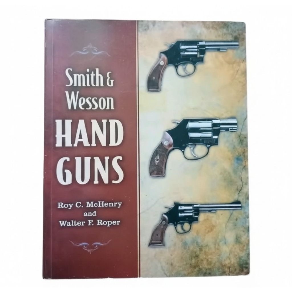 Smith & Wesson Hand Guns by Skyhorse