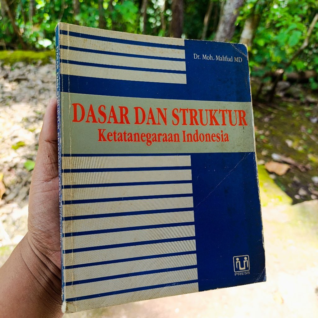 buku dasar dan struktur ketatanegaraan Indonesia - dr. moh. mahfud MD original