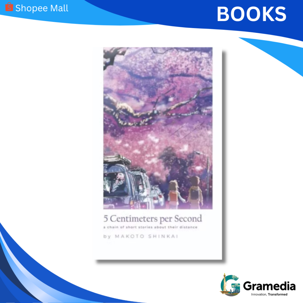 Gramedia MKG -  Light Novel: 5 Centimeters per Second by Makoto Shinkai