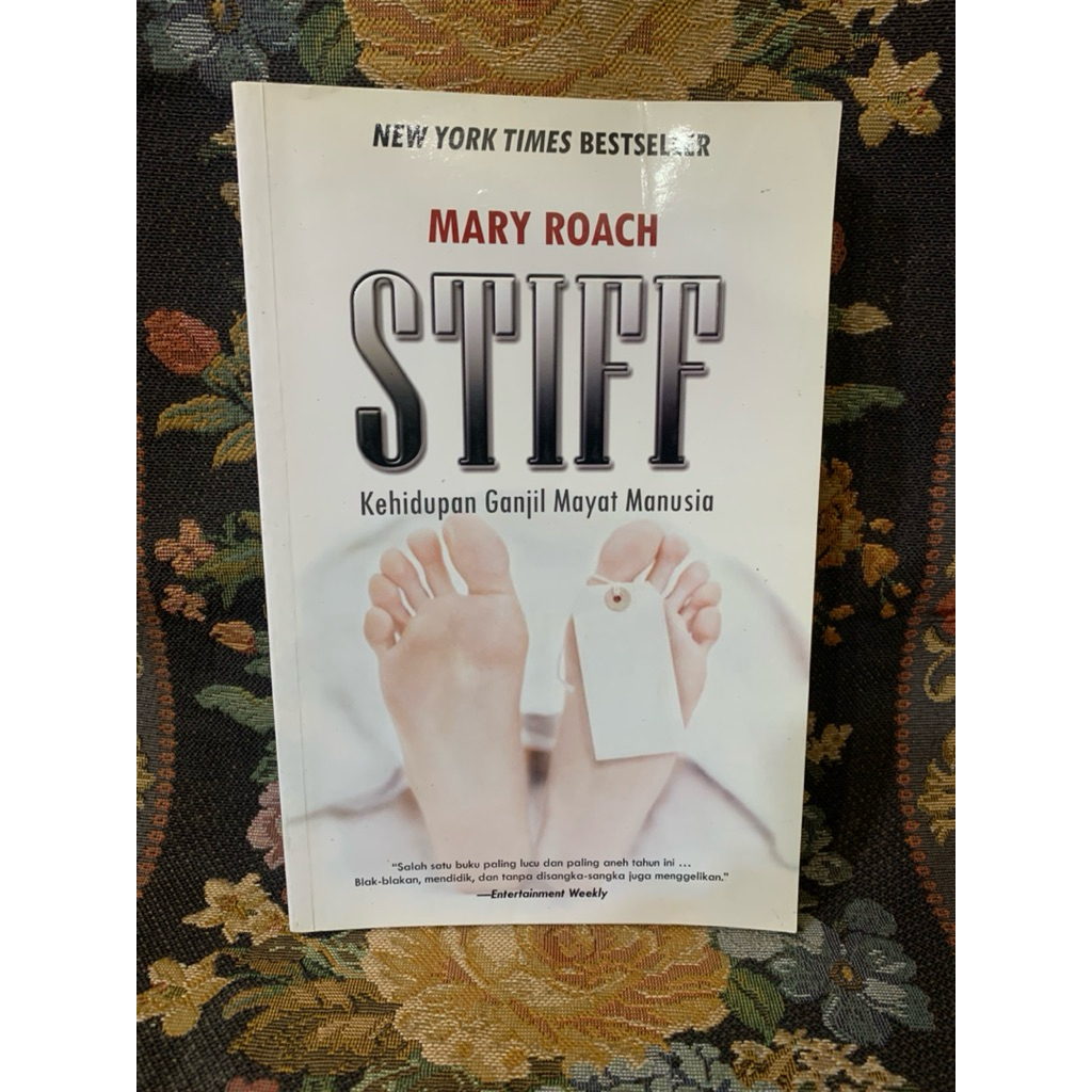 Stiff kehidupan ganjil mayat manusia by Mary roach