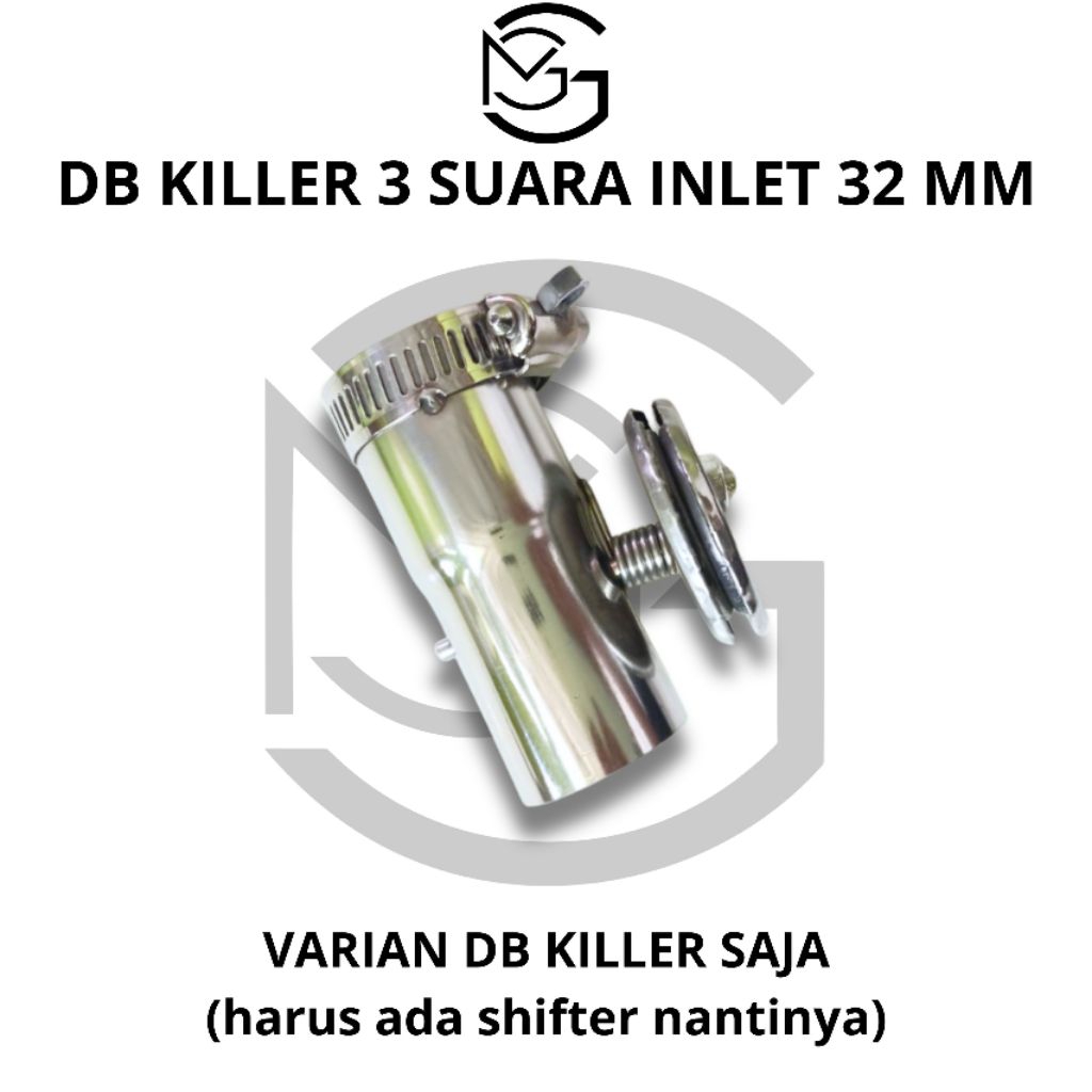 Db killer 3 suara inlet 32