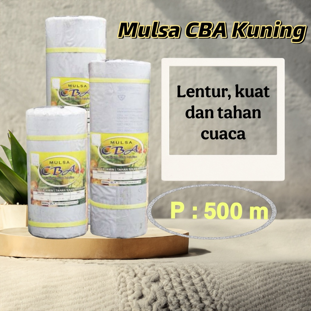 MULSA PLASTIK CBA KUNING (P = 500m ; L = 120cm)
