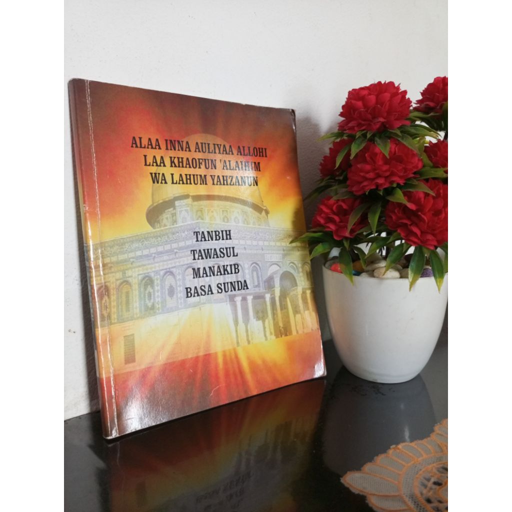 ORIGINAL BUKU - ALAA INNA AULIYAA ALLOHI LAA KHAOFUN' ALLAIHIM WA LAHUM YAHZANUN, TANBIH TAWASUL MAN