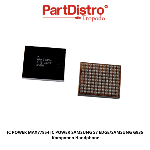 IC POWER MAX77854 IC POWER SAMSUNG S7 EDGE/SAMSUNG G935  Komponen Handphone