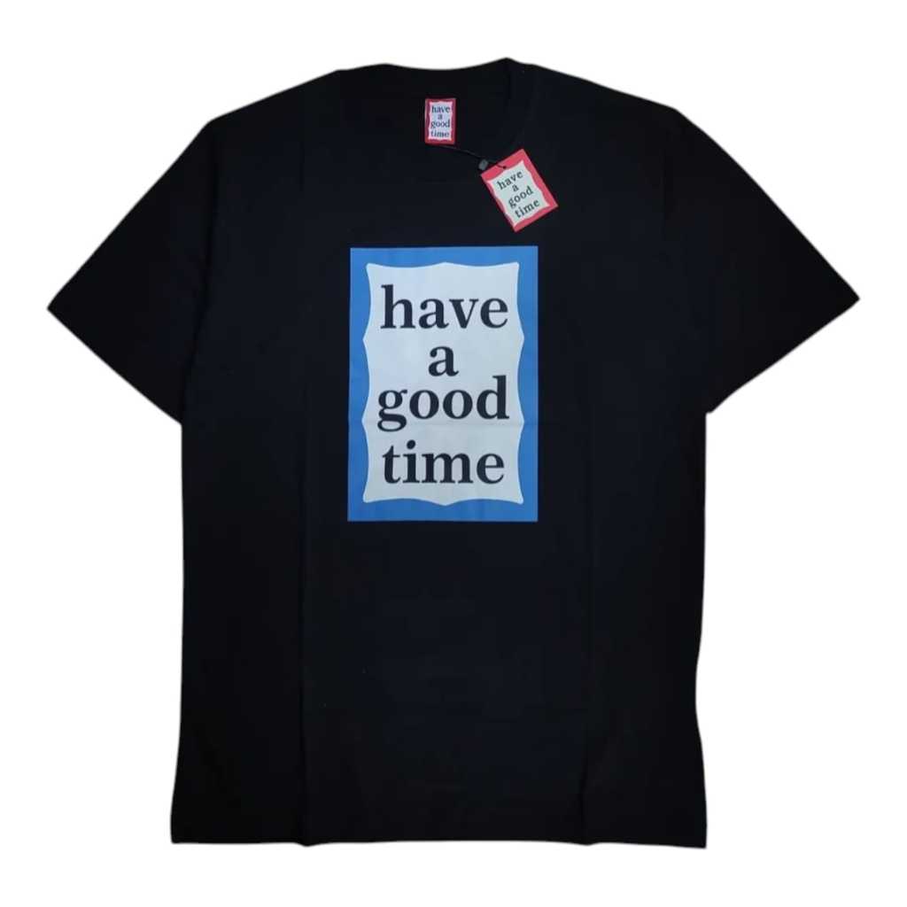 Kaos HGT Have A Good Time Blue Cotton Premium
