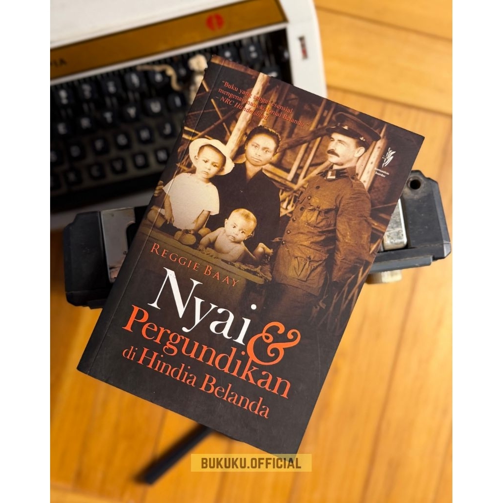 Buku Nyai & Pergundikan Hindia Belanda - Reggie Baay