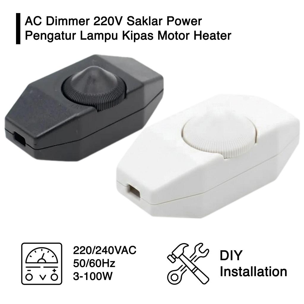 AC Dimmer Dimer AC 220V Saklar Power Pengatur Lampu Kipas Motor Heater