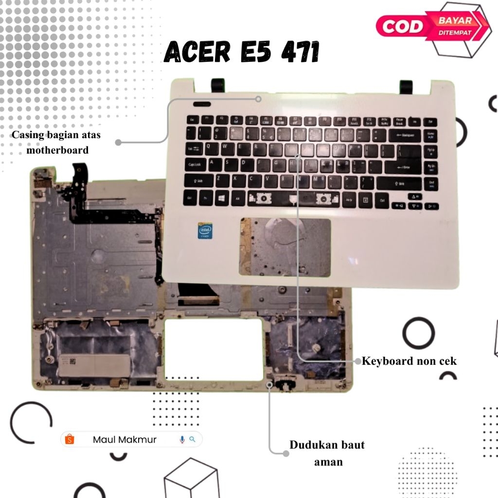 SECOND Casing Laptop Acer E5 471 | Casing C Bagian Atas Motherboard Laptop