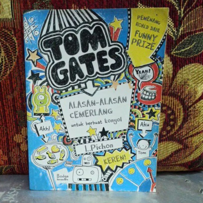 Novel Original TOM GATES ALASAN-ALASAN CEMERLANG untuk berbuat konyol Bekas