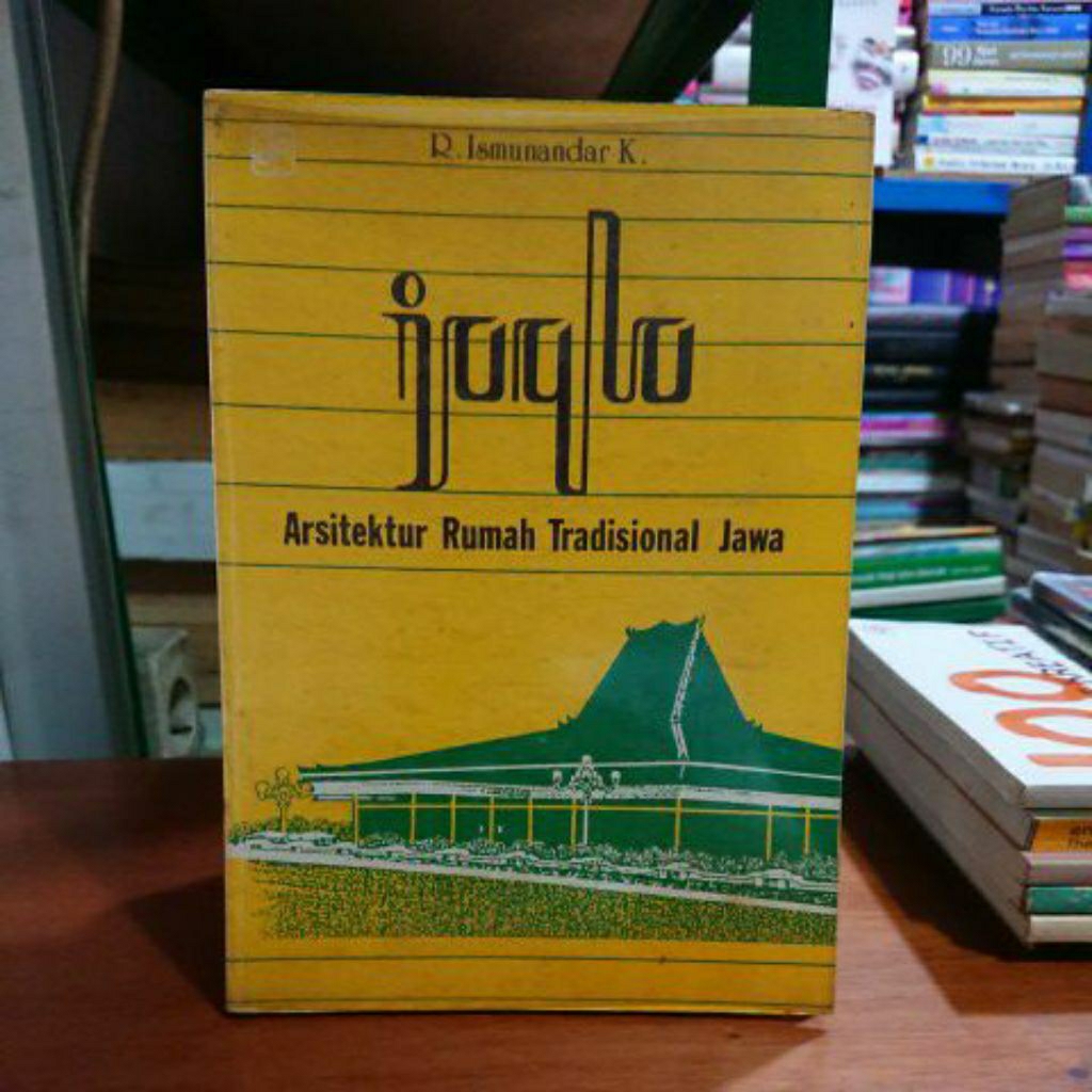 JOGLO Arsitektur Rumah Tradisional Jawa