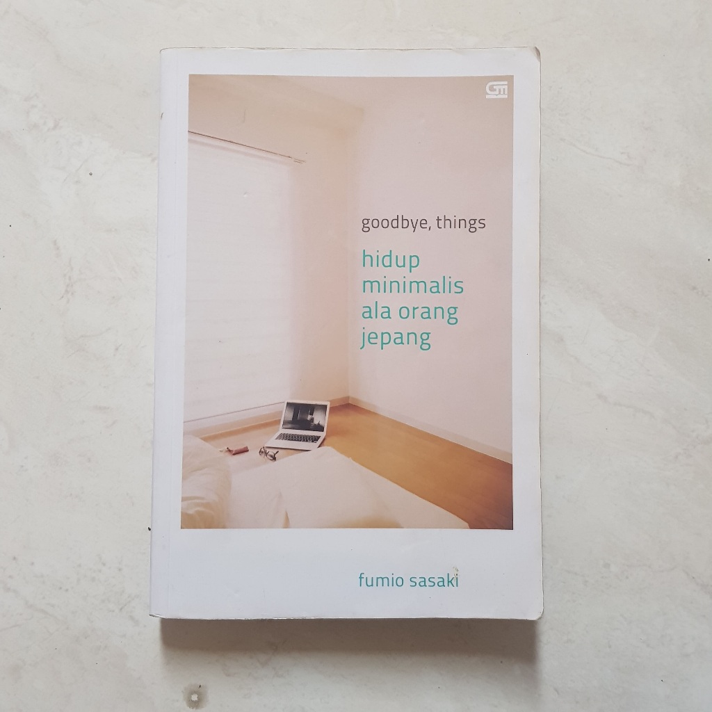[preloved] Goodbye Things Hidup Minimalis - Fumio Sasaki