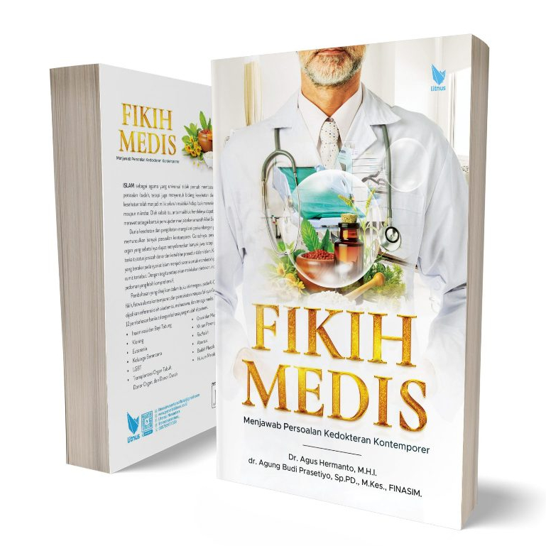 Fikih Medis - Menjawab Persoalan Kedokteran Kontemporer - Agus Hermanto,dkk - LN
