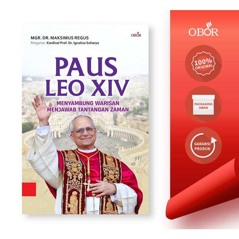 Paus LEO XIV – MENYAMBUNG WARISAN MENJAWAB TANTANGAN ZAMAN