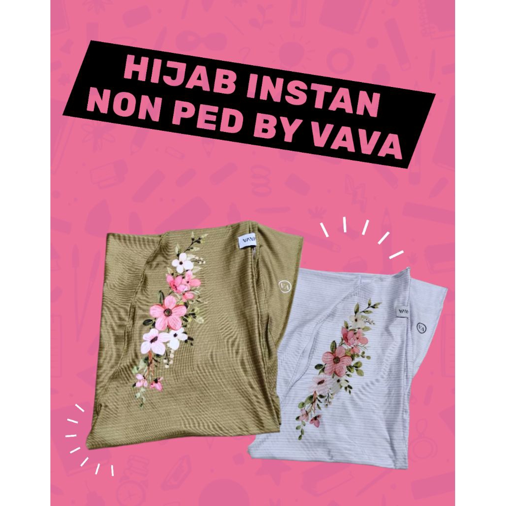 Hijab Instan Non Ped Motif Bunga Printing by Vava Kerudung Instan Non Ped Motif Bunga Printing Warna