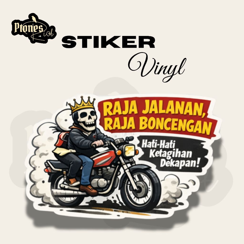 Stiker Raja Jalanan Raja Boncengan Vinyl Lucu Keren