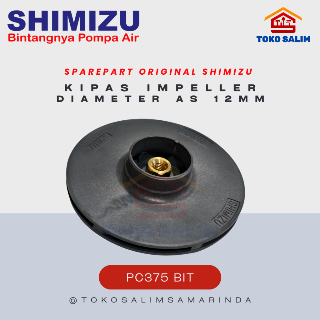 KIPAS IMPELLER POMPA AIR SHIMIZU ORI 100% - PC375 BIT