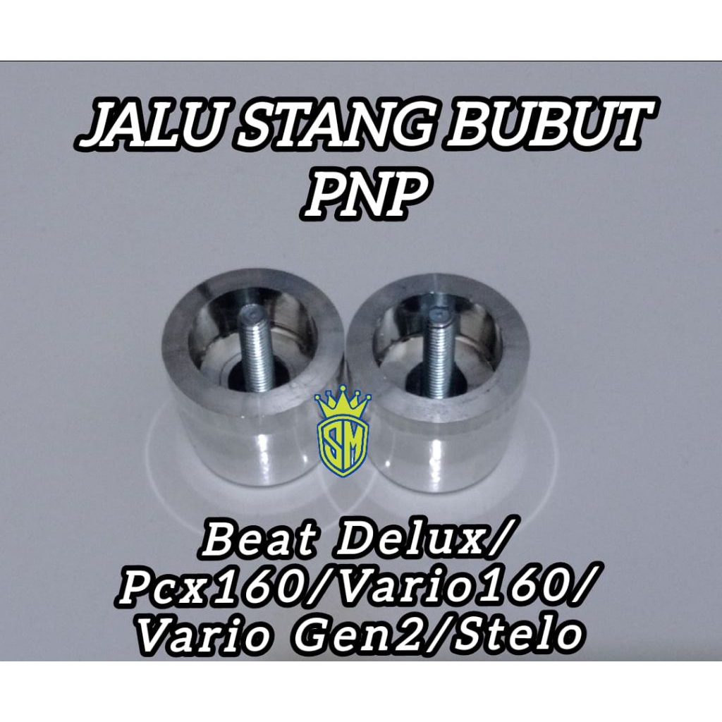 Jalu Stang PCX Bubut PNP Beat Deluxe Vario LED 125 150 New Vario160 ADV160 Stylo160 Mx King