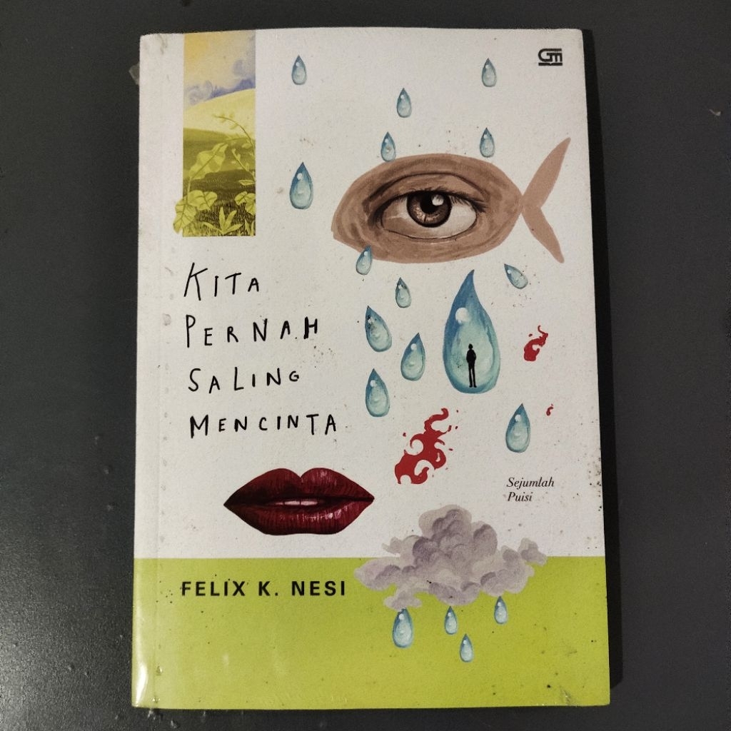 [New] Kita Pernah Saling Mencinta - Felix K Nesi