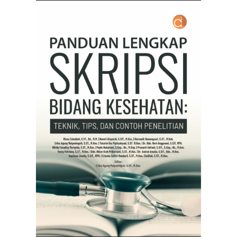 Buku Panduan Lengkap Skripsi Bidang Kesehatan: Teknik, Tips, dan Contoh Penelitian - Buku ori -