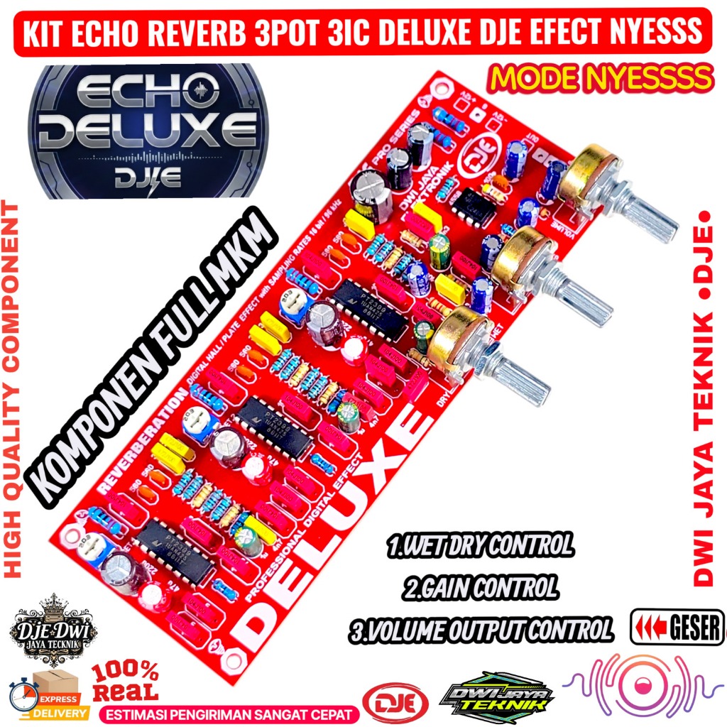 Kit Echo Reverb DELUXE 3potensio 3ic ptc2399 FULL MKM nyess DJE PRO SERIES