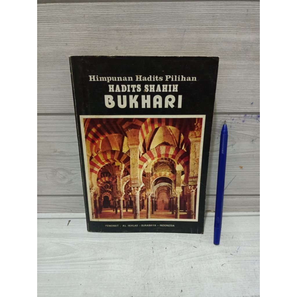 HIMPUNAN HADITS PILIHAN HADITS SHAHIH BUKHARIAL-IKHLAS SURABAYA