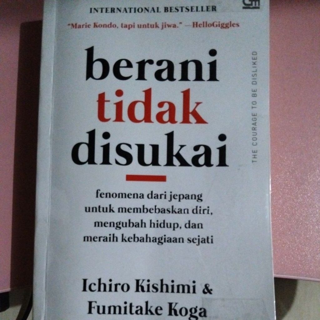 (Preloved) Buku Non-Fiksi - Berani Tidak Disukai: Panduan Hidup Berdasarkan Teori Adler