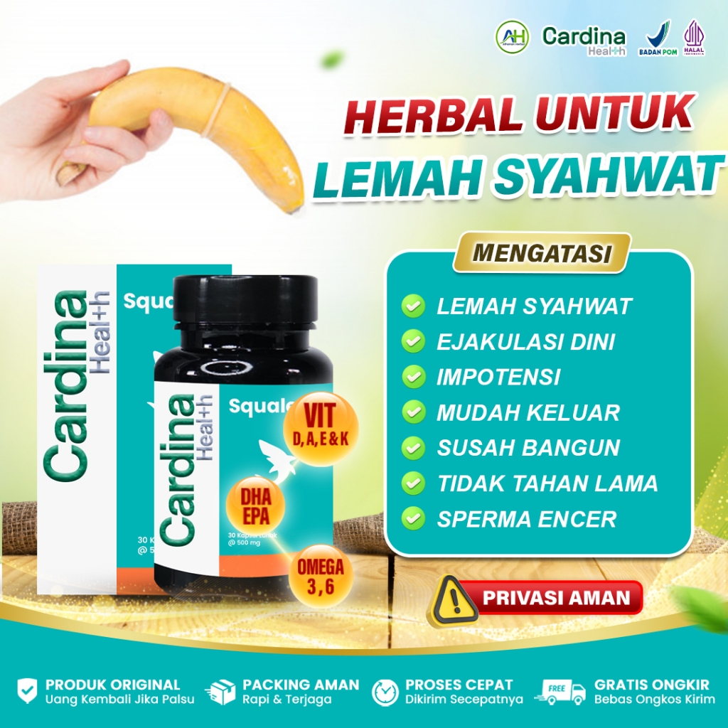Obat Lemah Syahwat, Mudah Keluar, Ejakulasi Dini, Disfungsi Ereksi, Susah Keluar - Cardina Squalene