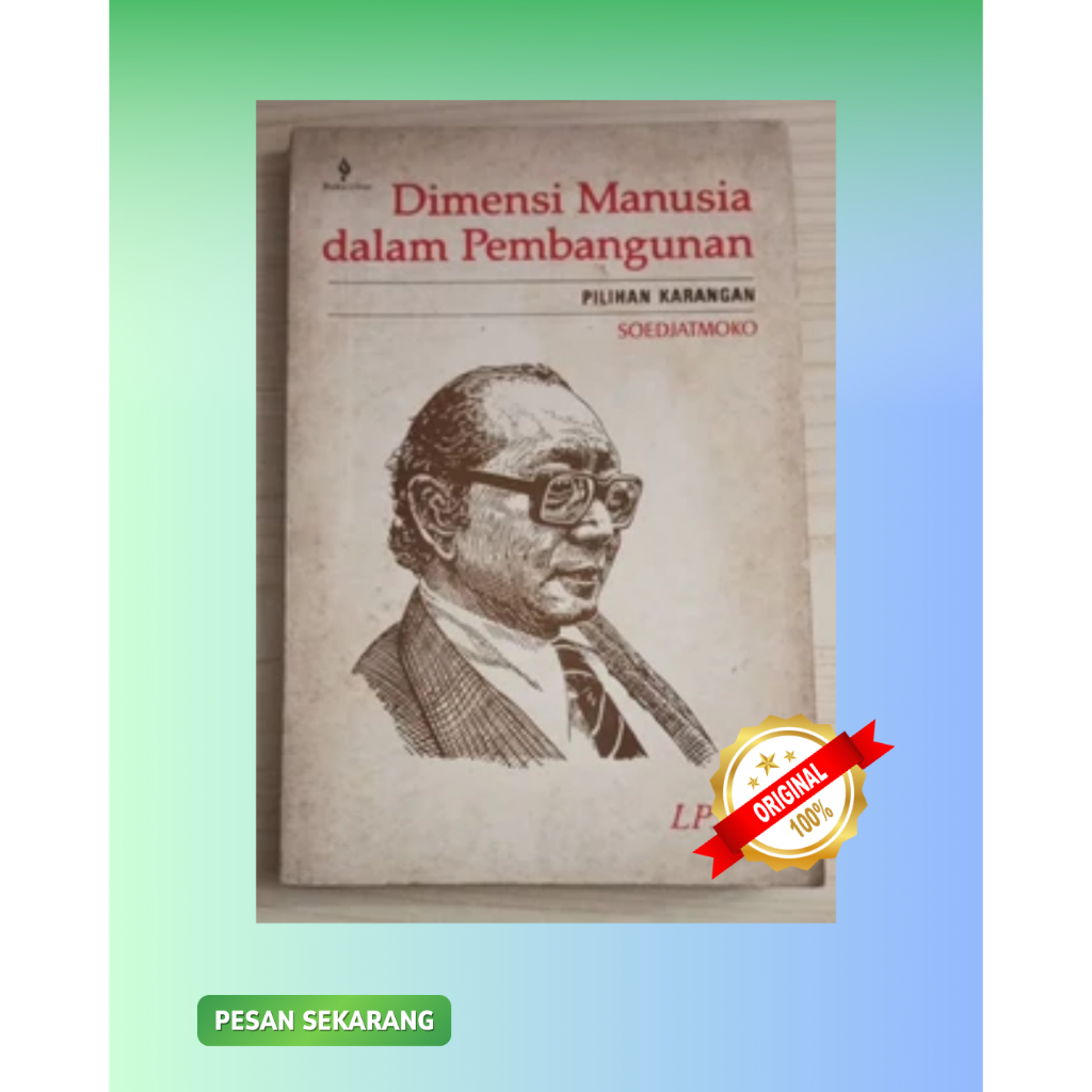 Dimensi Manusia dalam Pembangunan - Pilihan Karangan Soedjatmoko