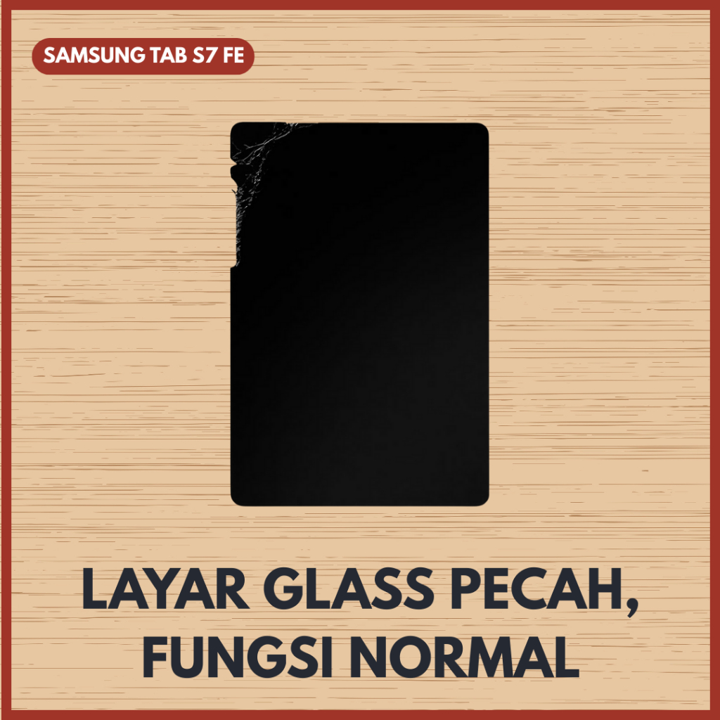 LCD SAMSUNG TAB S7 FE MINUS GLASS PECAH