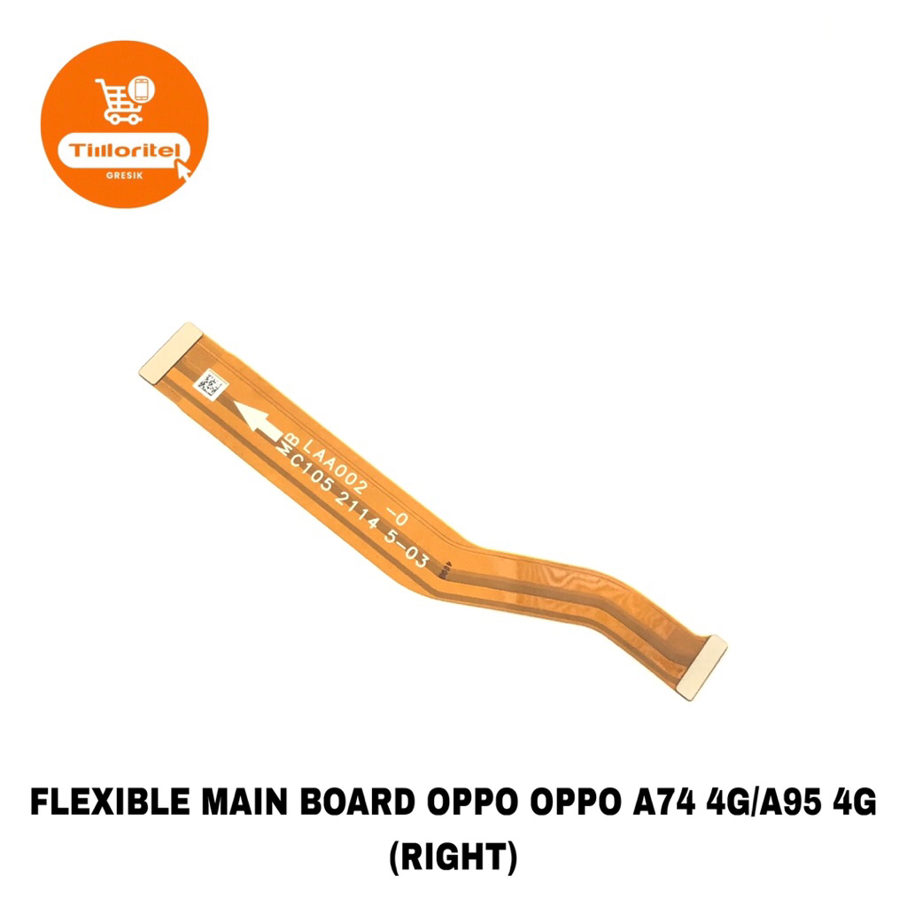 FLEXIBLE MAIN BOARD (RIGHT) OPPO OPPO A74 4G/A95 4G FLEKSIBEL PENGHUBUNG MESIN TENGAH