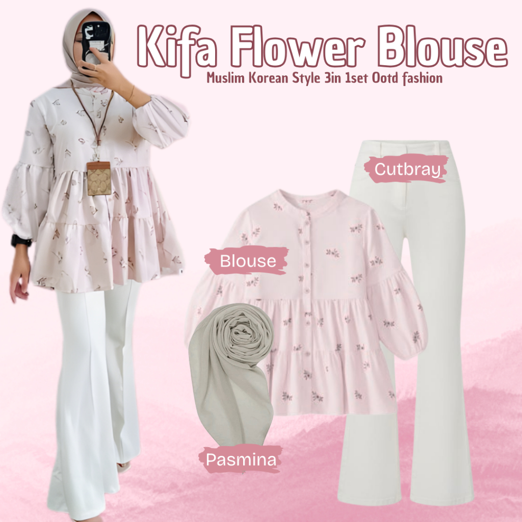 New Outfit Muslim 3in 1set (Pasmina+Blouse+Celana Cutbray) Fashion Muslim Wanita Kifa Flower Blouse