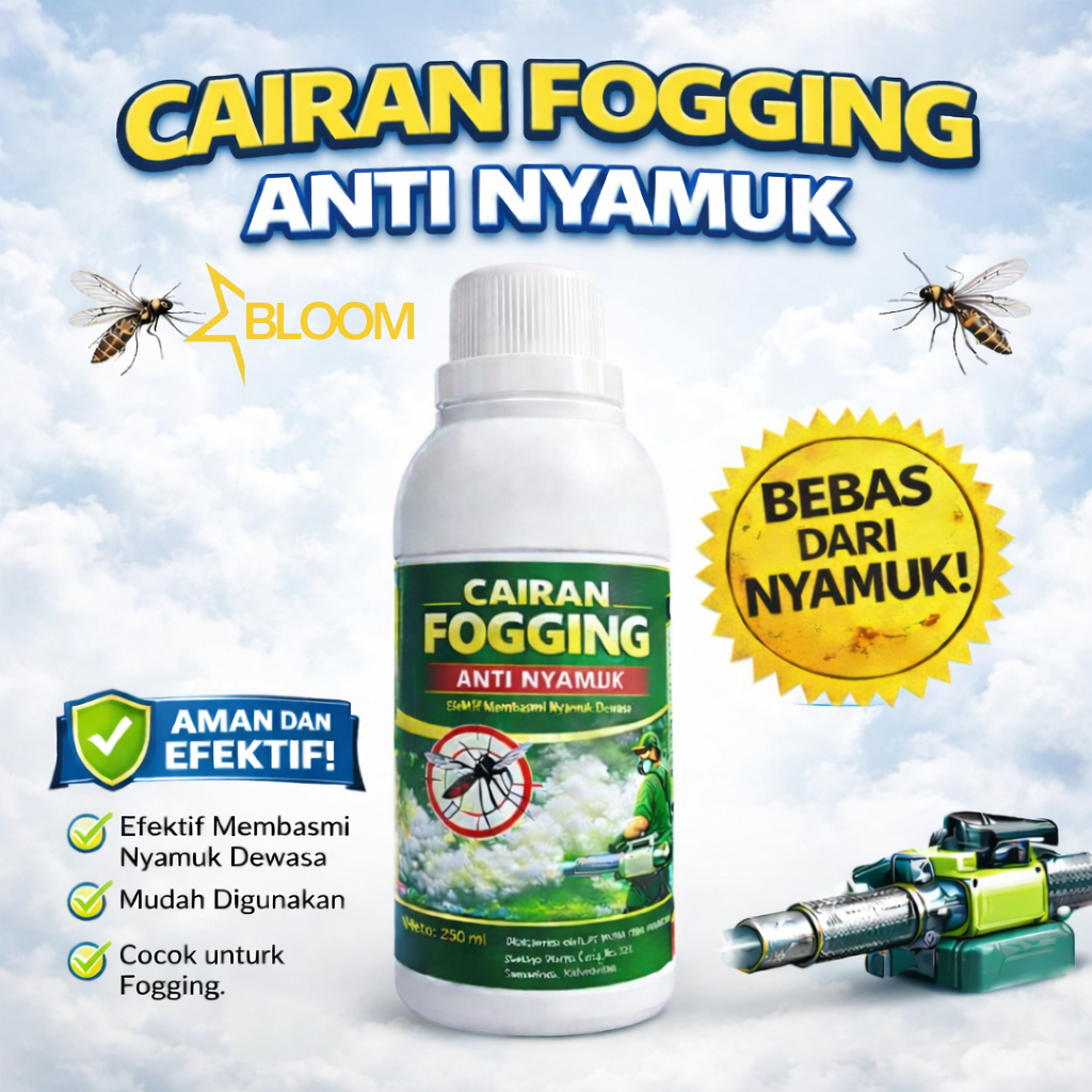 BLOOM Cairan Fogging Anti Nyamuk 250ml Ampuh Praktis Fogging Liquid Disinfektan Cairan Fogging Berku