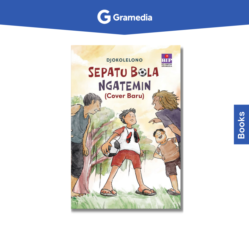 Gramedia Bogor Cibinong - Sepatu Bola Ngatemin (Cover Baru)