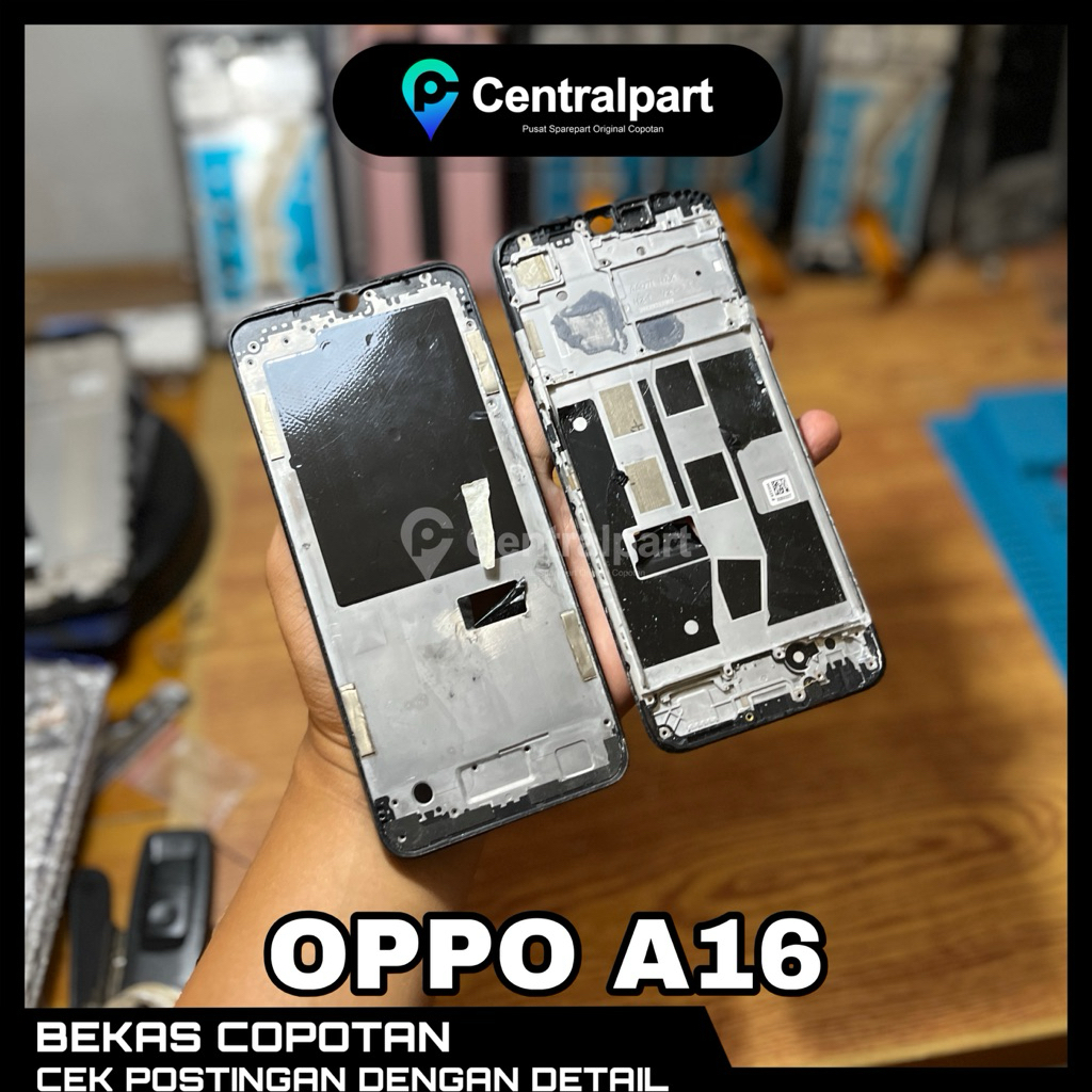 [F]FRAME RANGKA TULANGAN LCD FOR OPPO A16 ORIGINAL COPOTAN