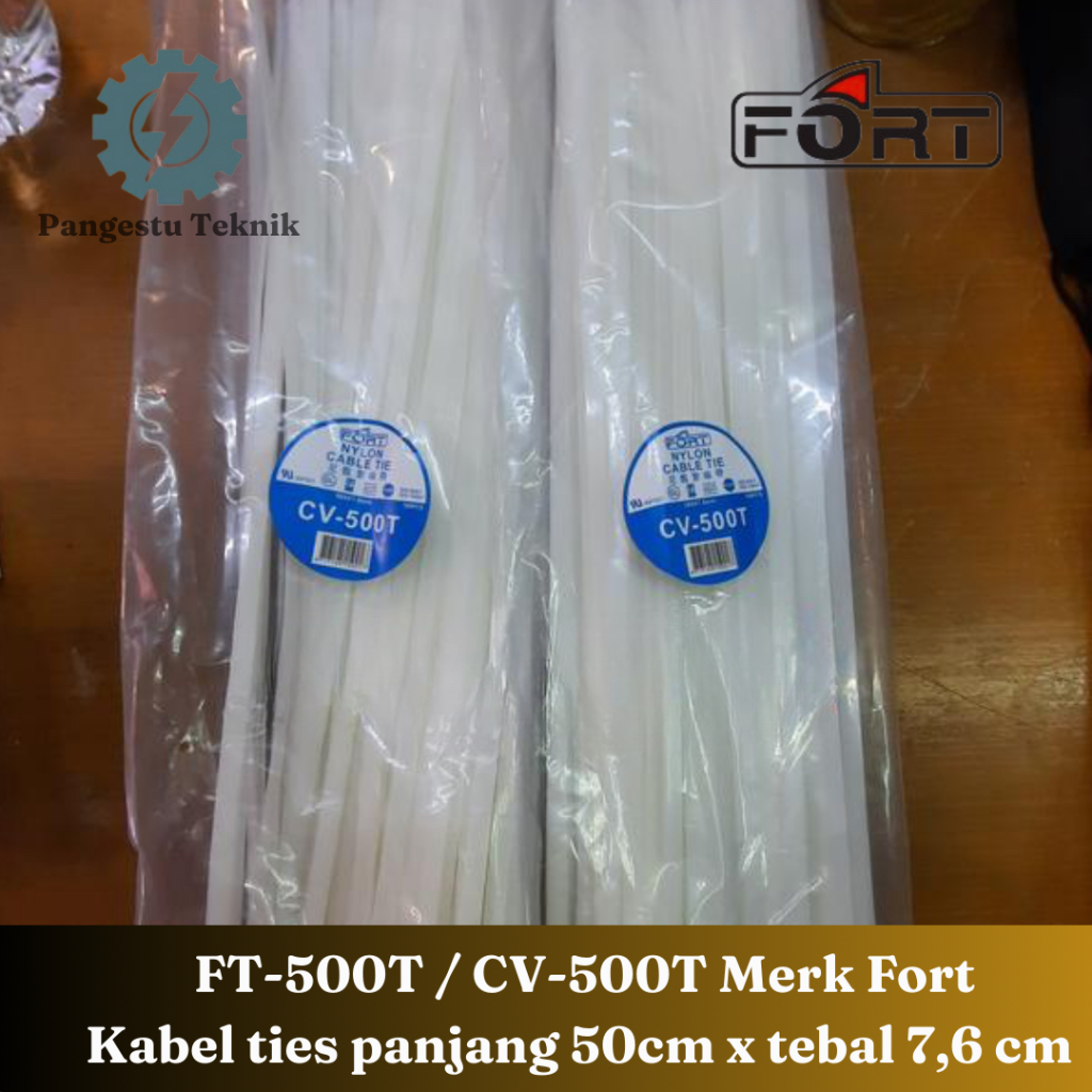 Kabel Ties / Cable Tie Fort Nylon FT-500T / CV-500T 7.6 X 500 mm isi 100 - Putih Hitam