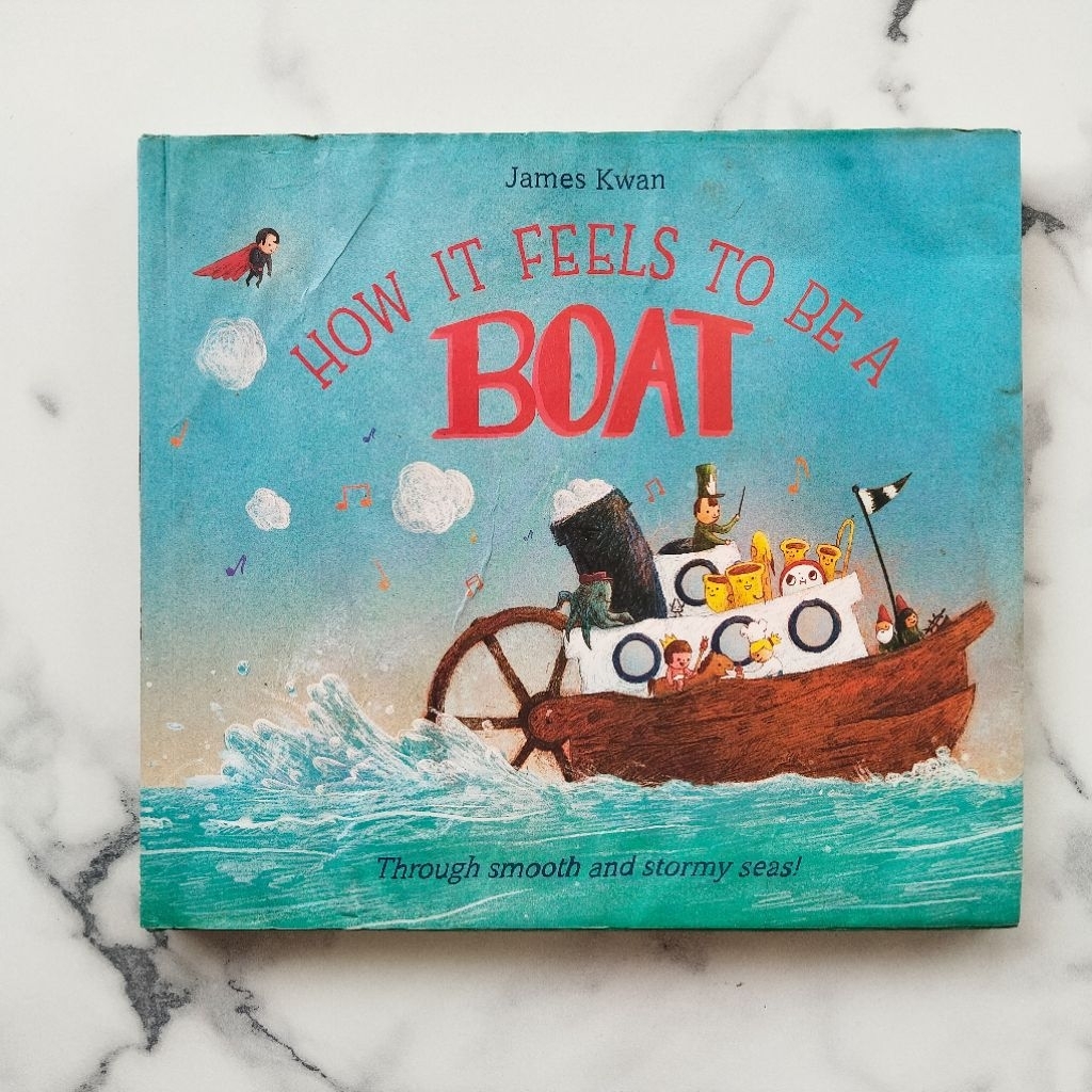 Preloved bekas second original Buku Ilustrasi How It Feels To Be A Boat James Kwan | Buku cerita ana