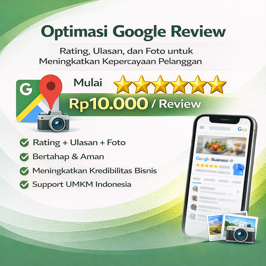 JASA REVIEW GOOGLE MAPS (RATING + ULASAN + FOTO) | PENAMBAHAN ULASAN ORGANIK REAL HUMAN | JASA PENGI