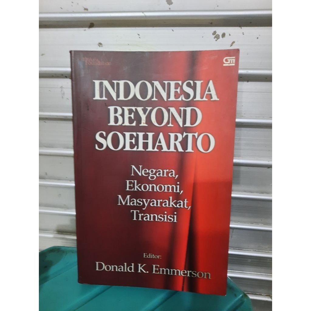 BUKU ORIGINAL SECOND: INDONESIA BEYOND SOEHARTO - NEGARA, EKONOMI,  MASYARAKAT,  TRANSISI Editor DON