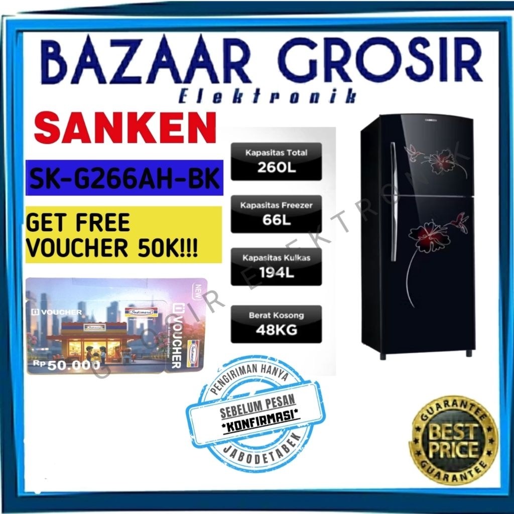 KULKAS SANKEN SK-G266AH-BK / SK G266AH / SKG 266AH / SKG 266 AH / SKG266AHBK LEMARI ES 260 Liter