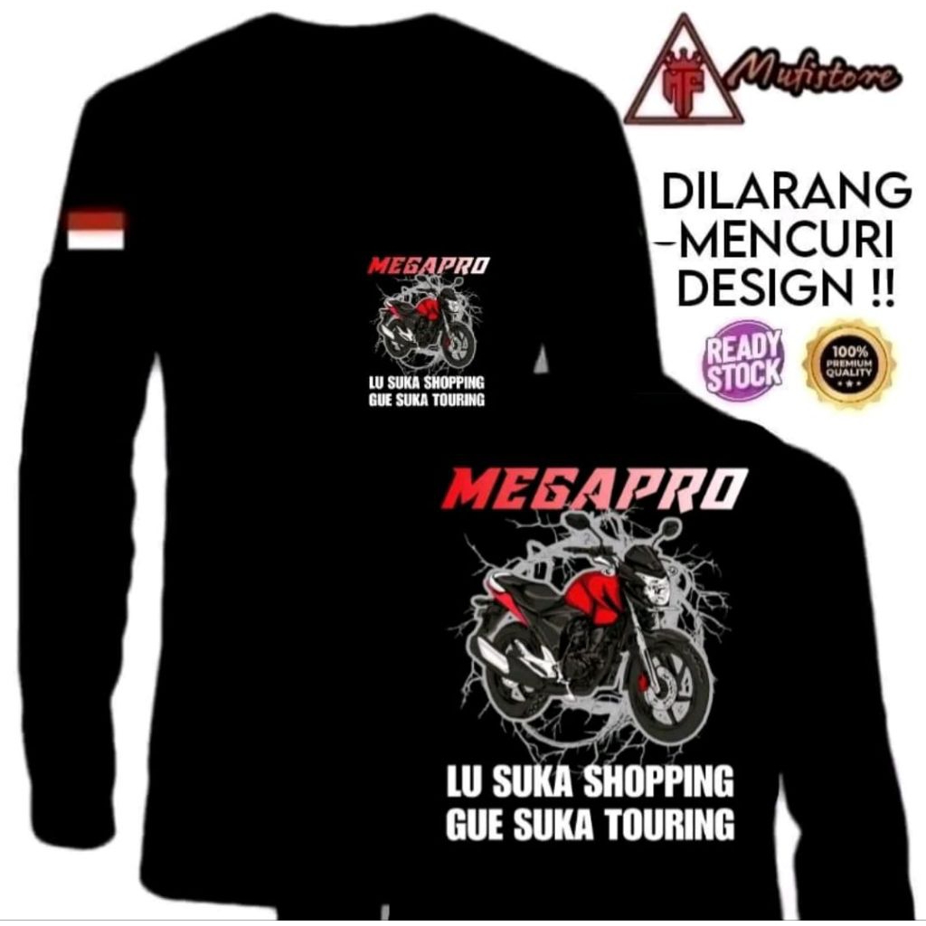 KAOS MEGAPRO LO SUKA SHOPING GUE SUKA TOURING LENGAN PANJANG MOTIF GRADASI