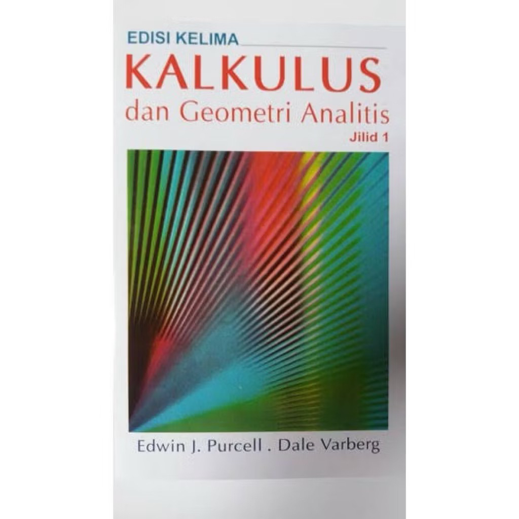 Kalkulus dan geometri analitis edisi kelima jilid 1 purcell